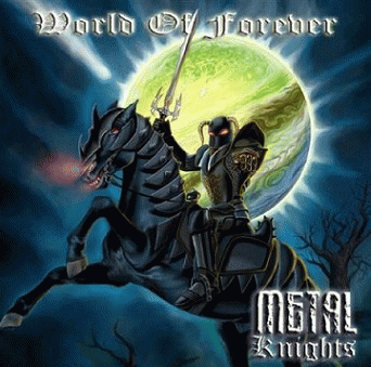 Metal Knights : World of Forever